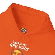 This Is My AFK Face Hoodie