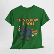 This is How I Roll T-Shirt