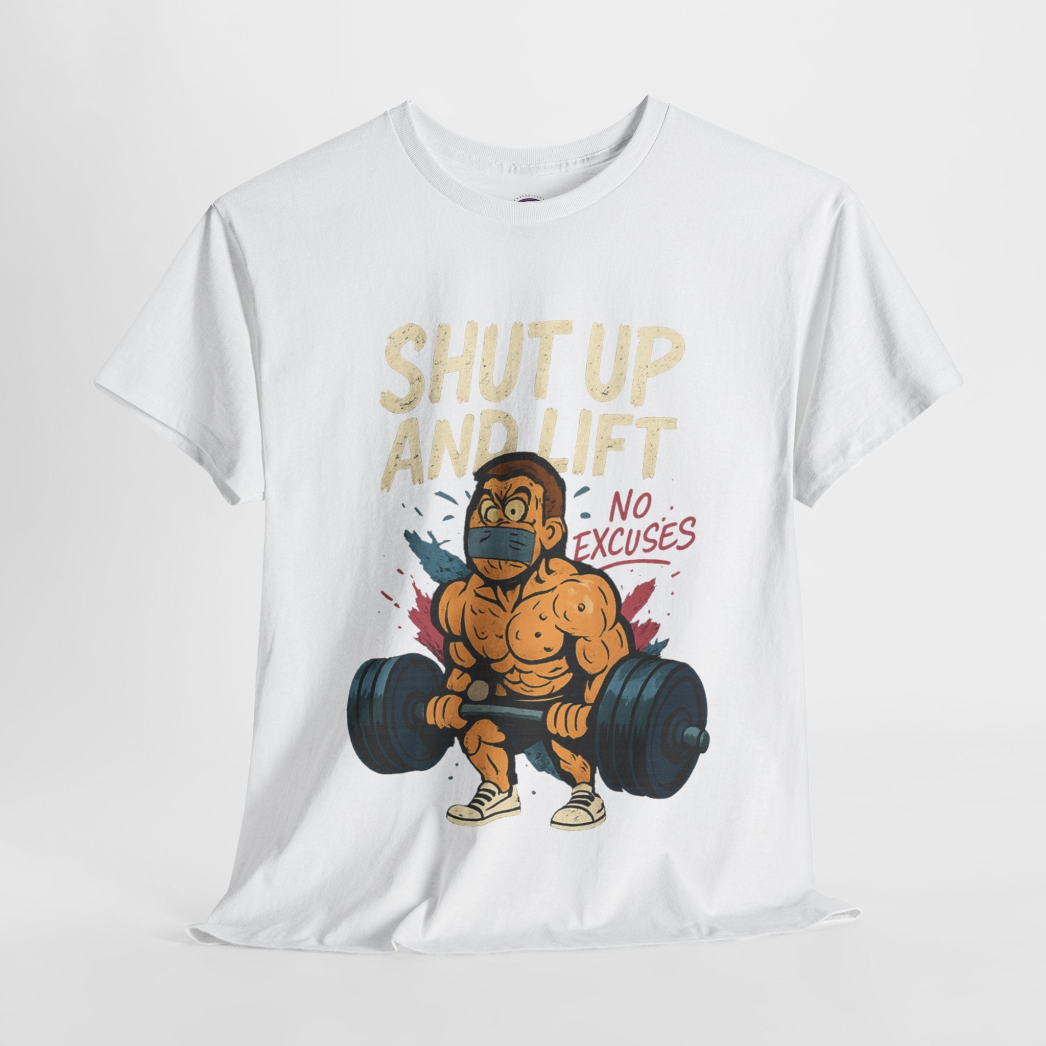 Shut Up and Lift T-Shirt