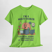 I am a Multitasker T-Shirt