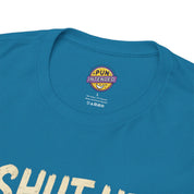 Shut Up and Lift T-Shirt
