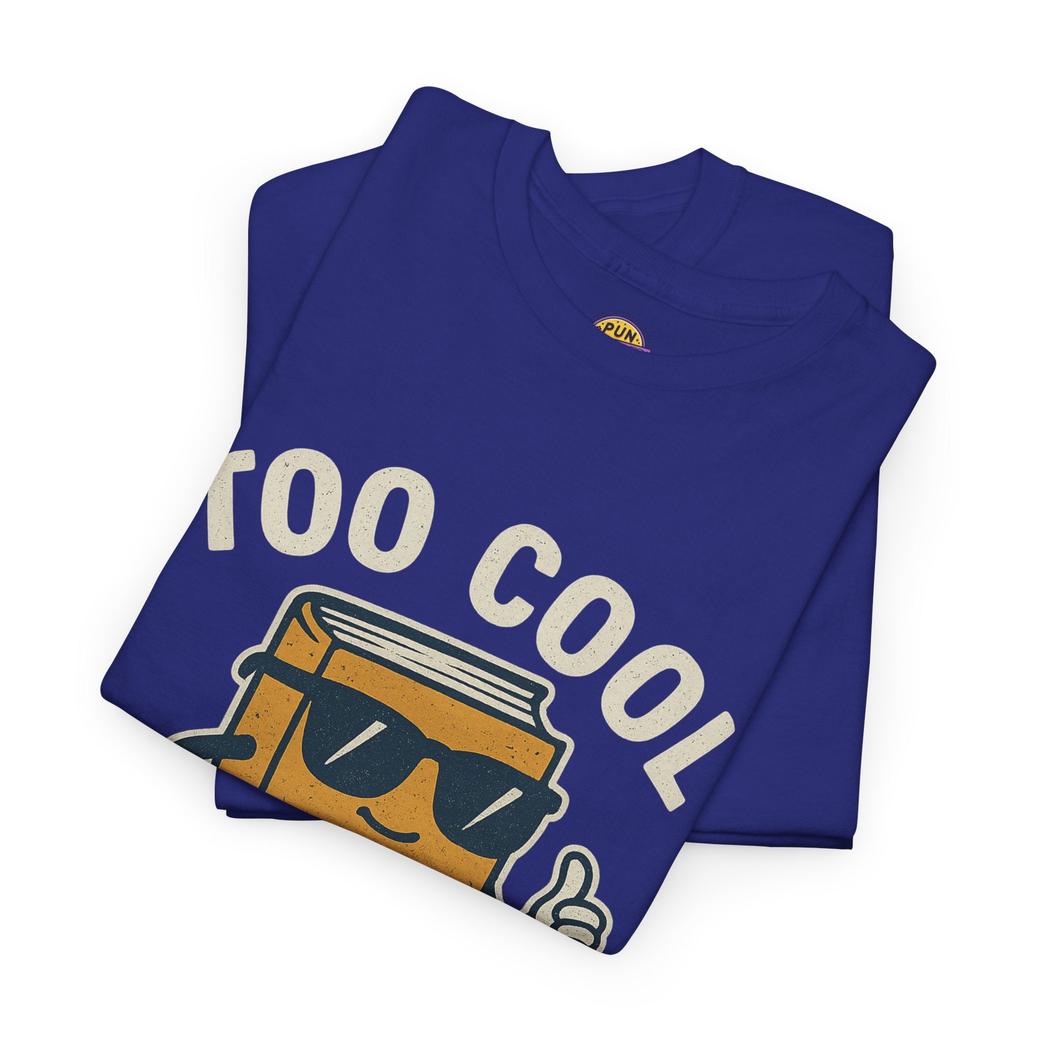 Too Cool for School T-Shirt