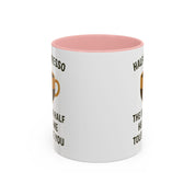 Half Espresso The Other Half Helps Me Tolerate You Coffee Mug