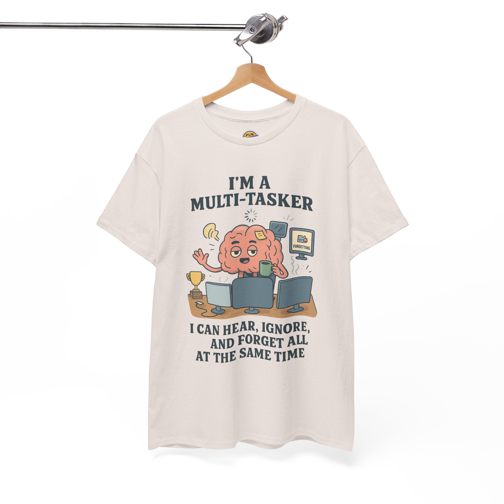 I am a Multitasker T-Shirt