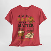 Age Doesn't Matter T-Shirt