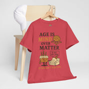 Age Doesn't Matter T-Shirt