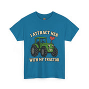 I Attract Her With my Tractor T-Shirt