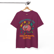 People Should Stop Expecting Normal From Me T-Shirt
