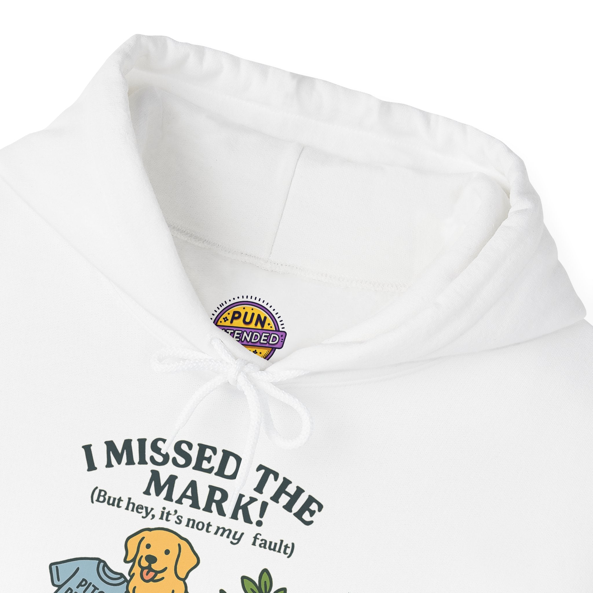 I Missed the Mark! Hoodie