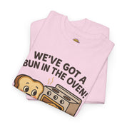 We've Got a Bun in the Oven T-Shirt