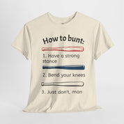 How to Bunt T-Shirt