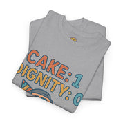 Cake: 1, Dignity: 0 T-Shirt