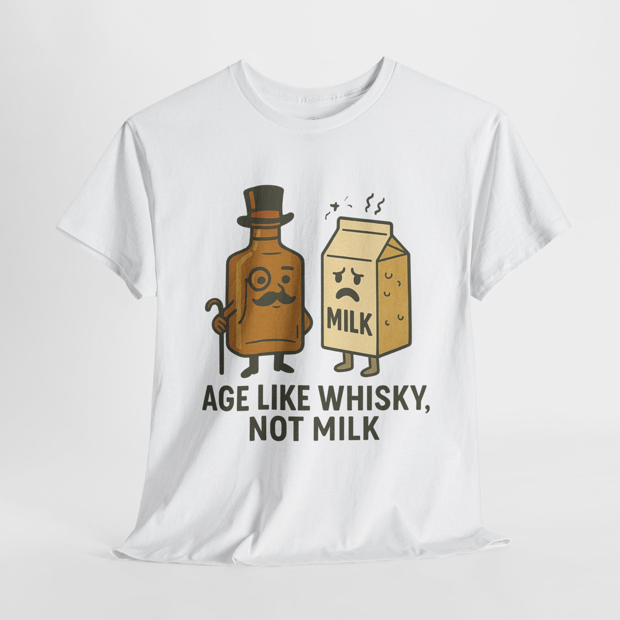 Age Like Whisky Not Milk T-Shirt