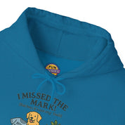 I Missed the Mark! Hoodie