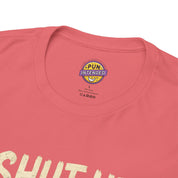 Shut Up and Lift T-Shirt