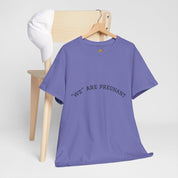 We Are Pregnant T-Shirt