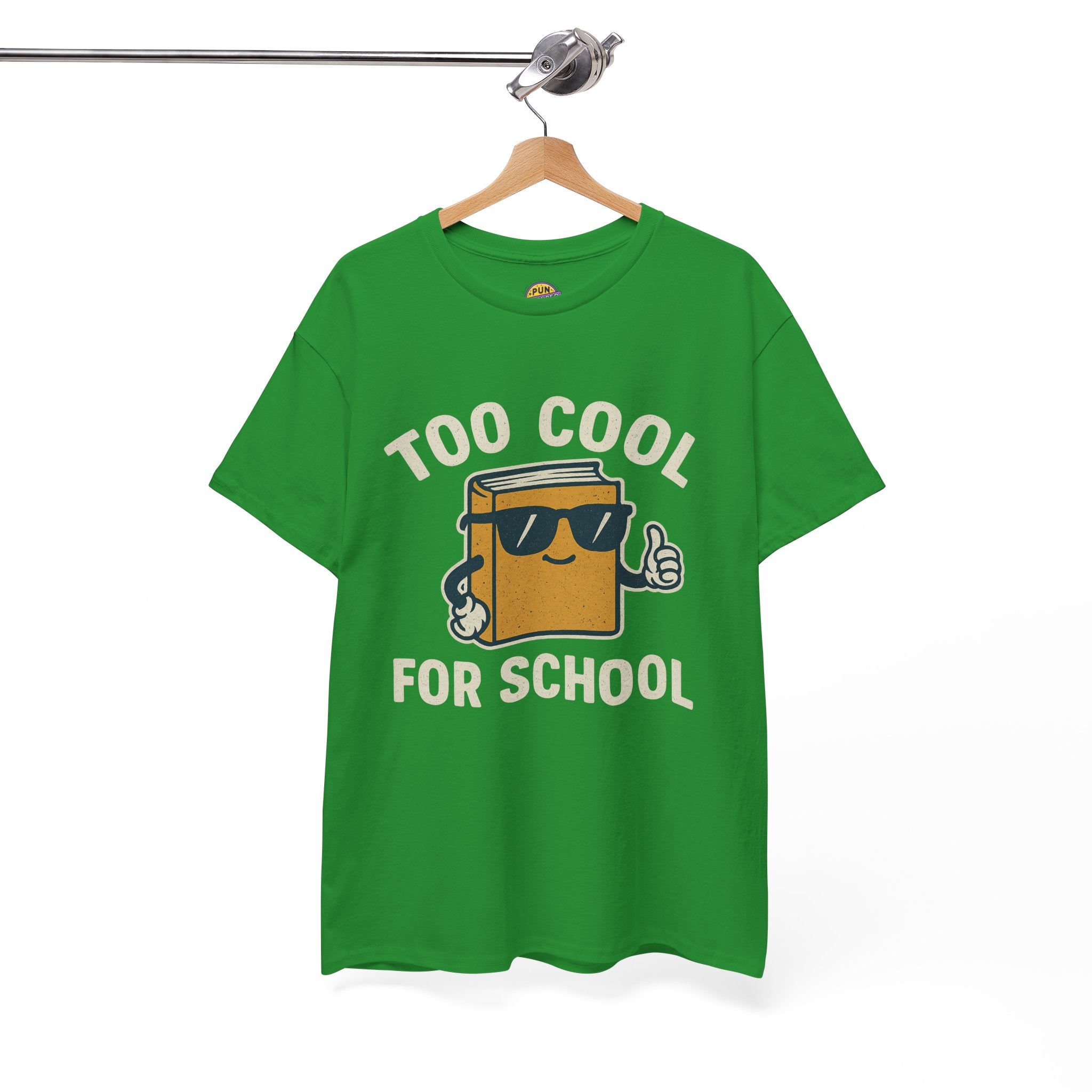 Too Cool for School T-Shirt