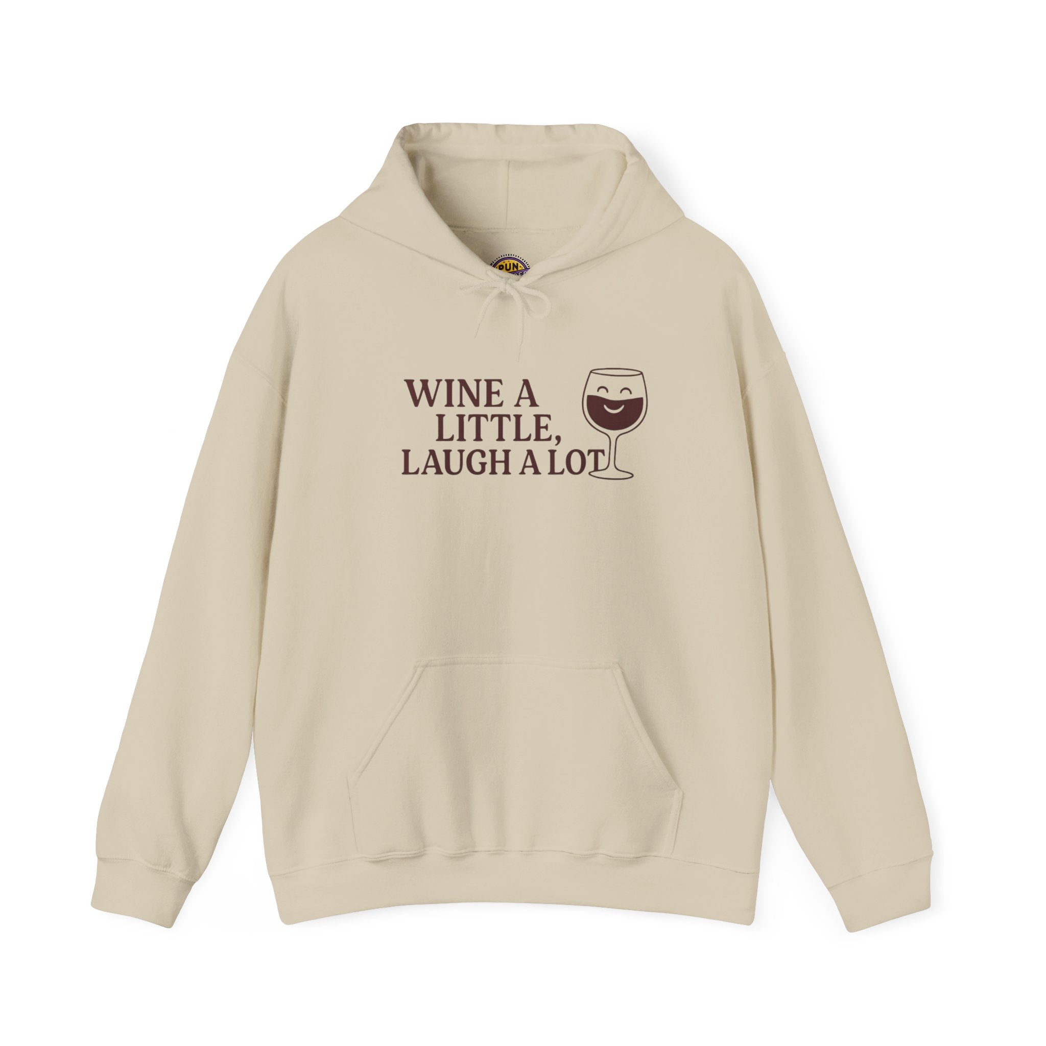 Wine A Little Laugh A Lot Hoodie