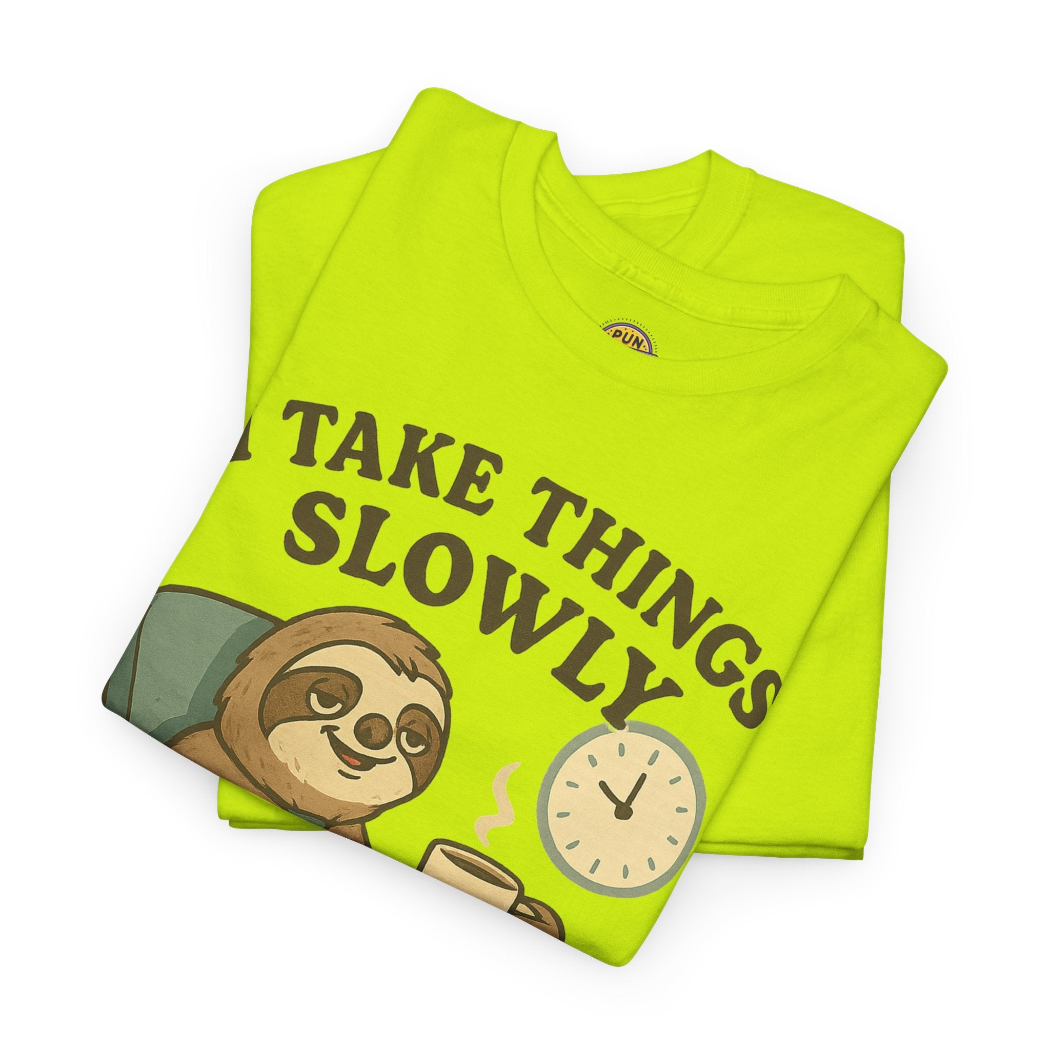 I Take Things Slowly Since I am Paid by the Hour T-Shirt