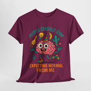 People Should Stop Expecting Normal From Me T-Shirt