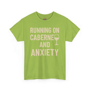 Running on Cabernet and Anxiety T-Shirt
