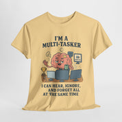 I am a Multitasker T-Shirt