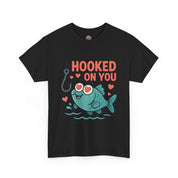 Hooked On You T-Shirt