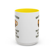 Half Espresso The Other Half Helps Me Tolerate You Coffee Mug