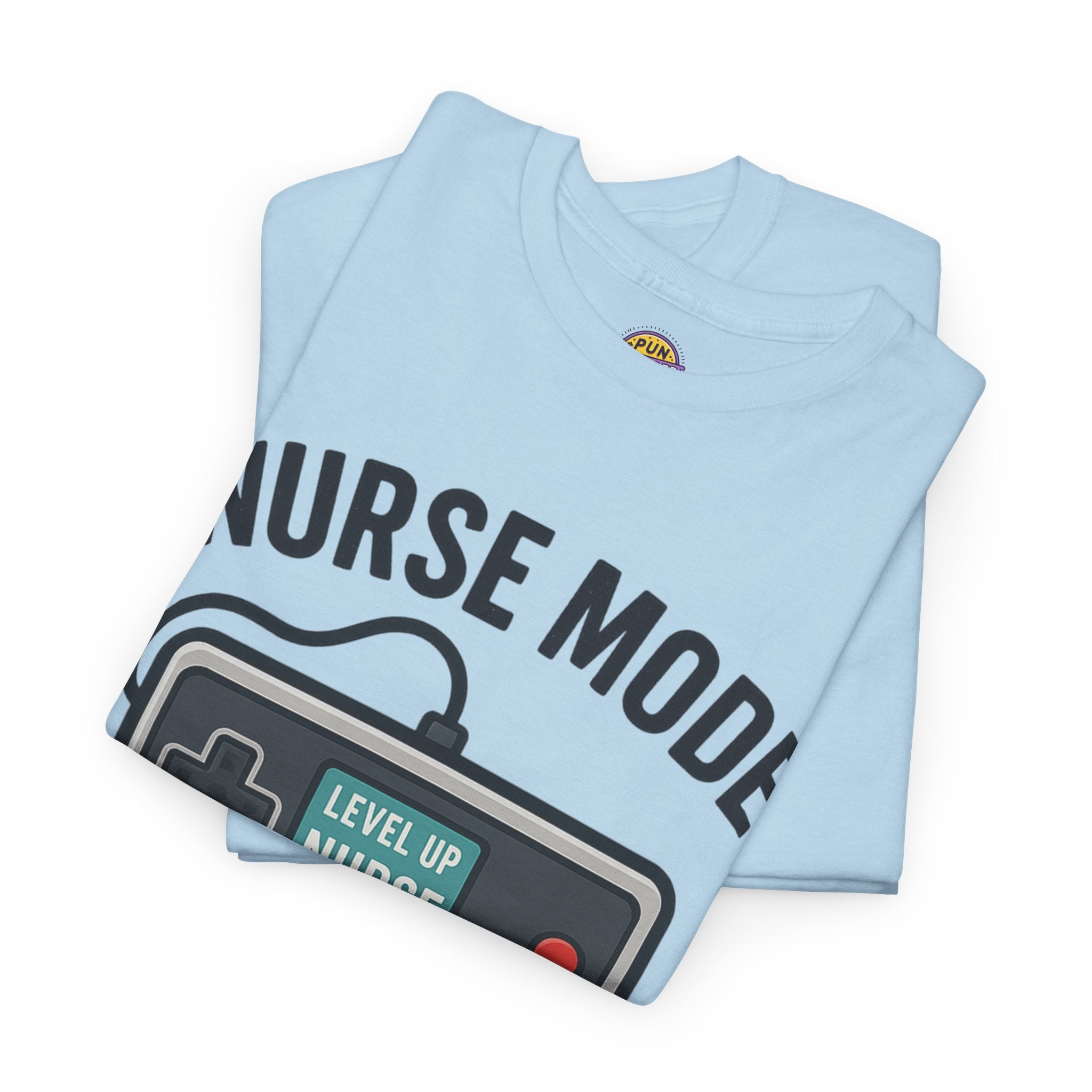 Nurse Mode Activated T-Shirt