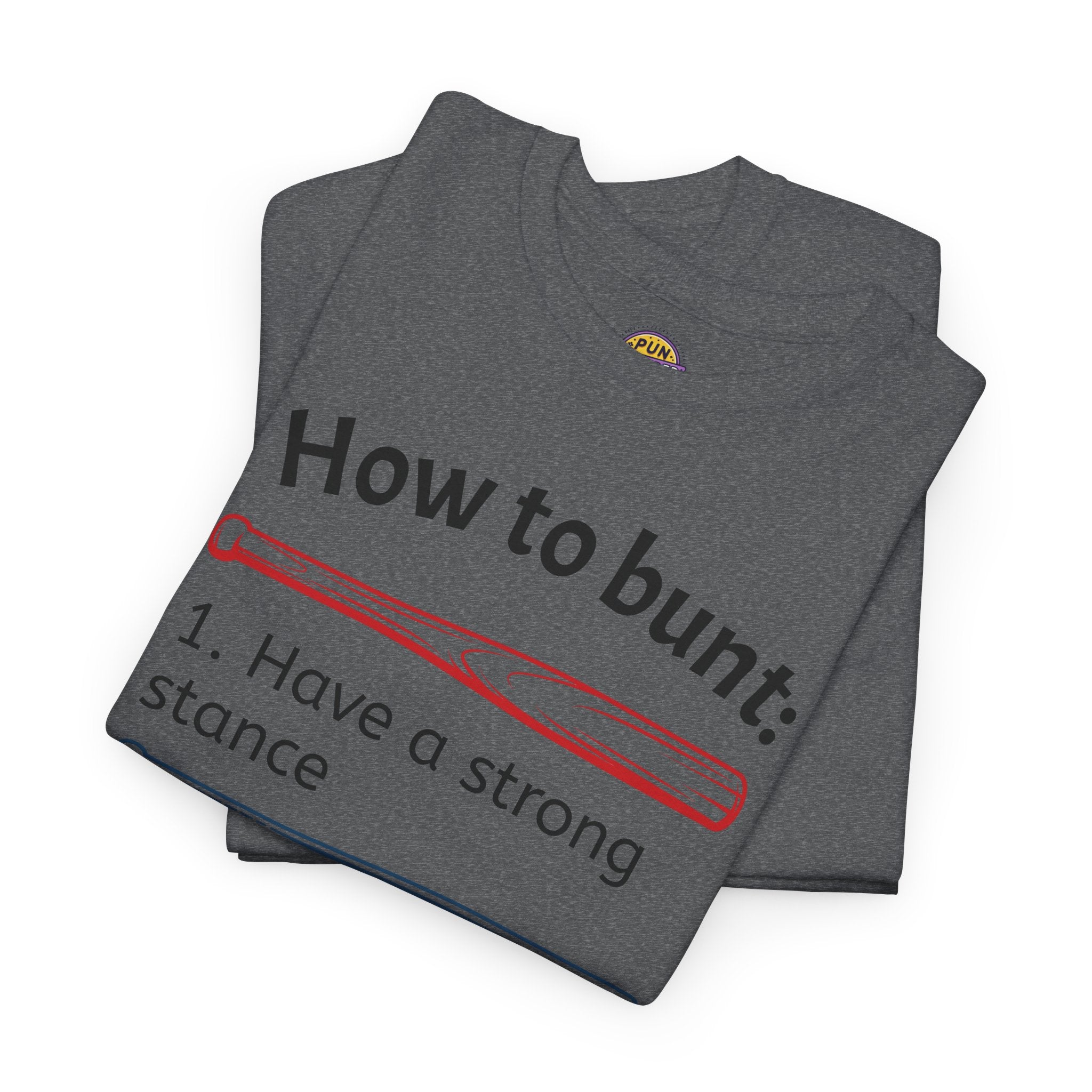 How to Bunt T-Shirt