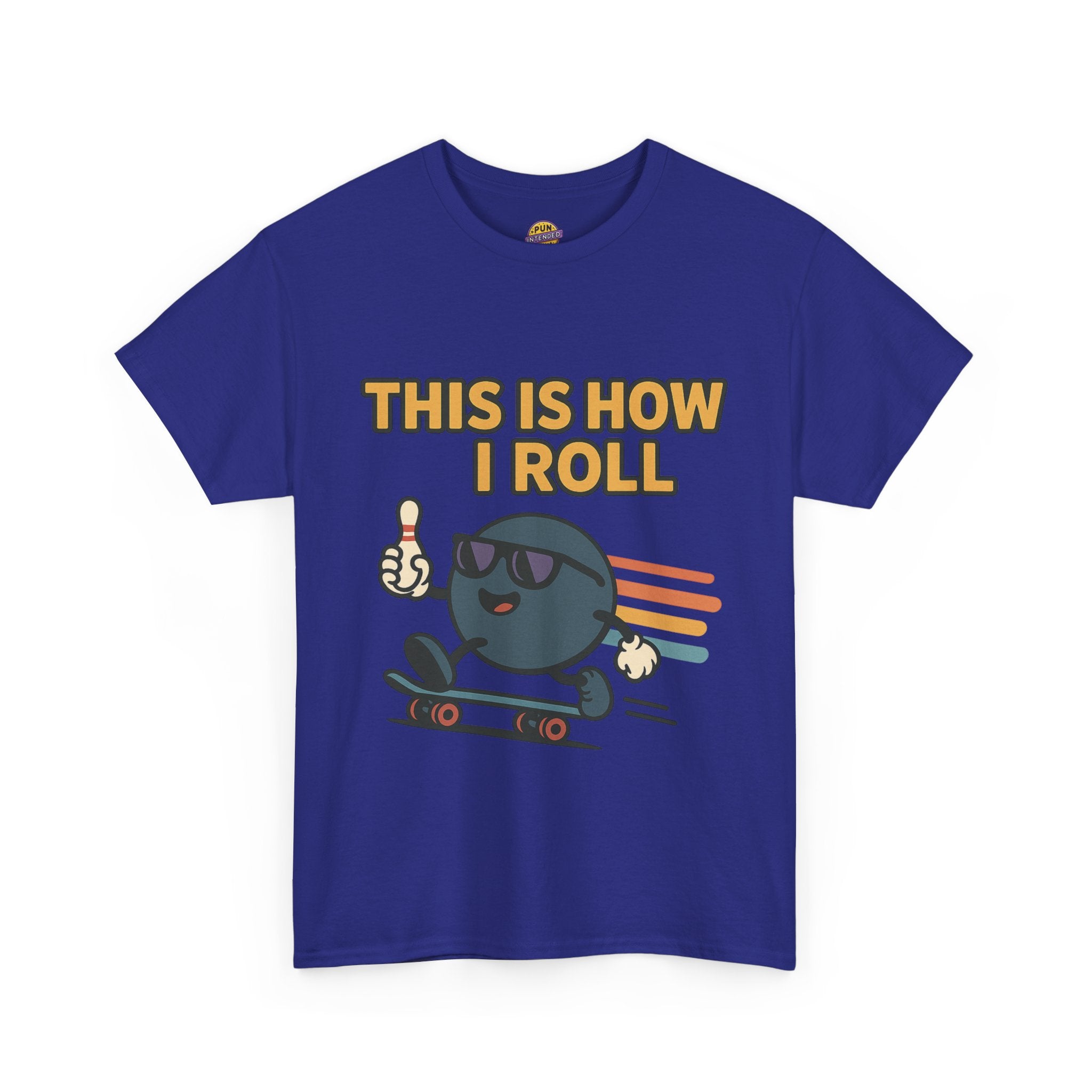 This is How I Roll T-Shirt
