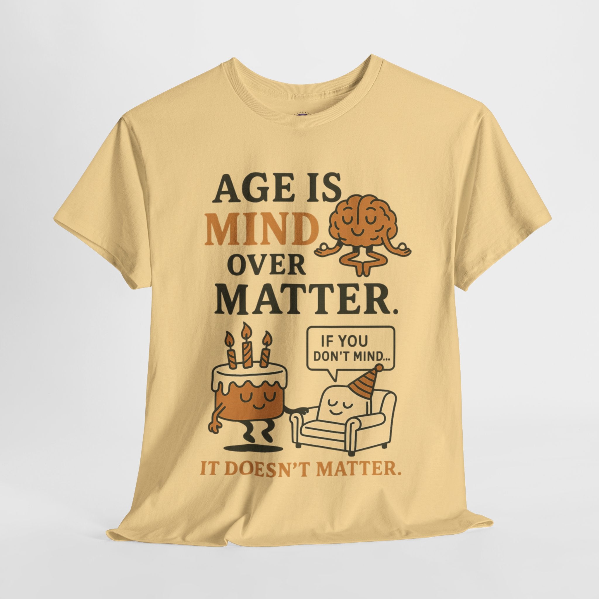 Age Doesn't Matter T-Shirt