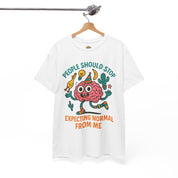 People Should Stop Expecting Normal From Me T-Shirt