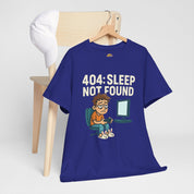 404: Sleep Not Found T-Shirt