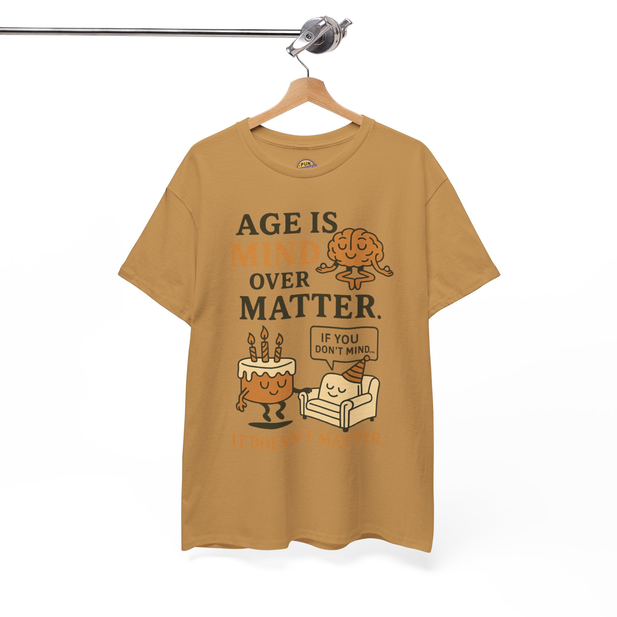 Age Doesn't Matter T-Shirt