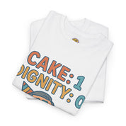 Cake: 1, Dignity: 0 T-Shirt