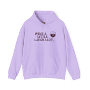 Wine A Little Laugh A Lot Hoodie