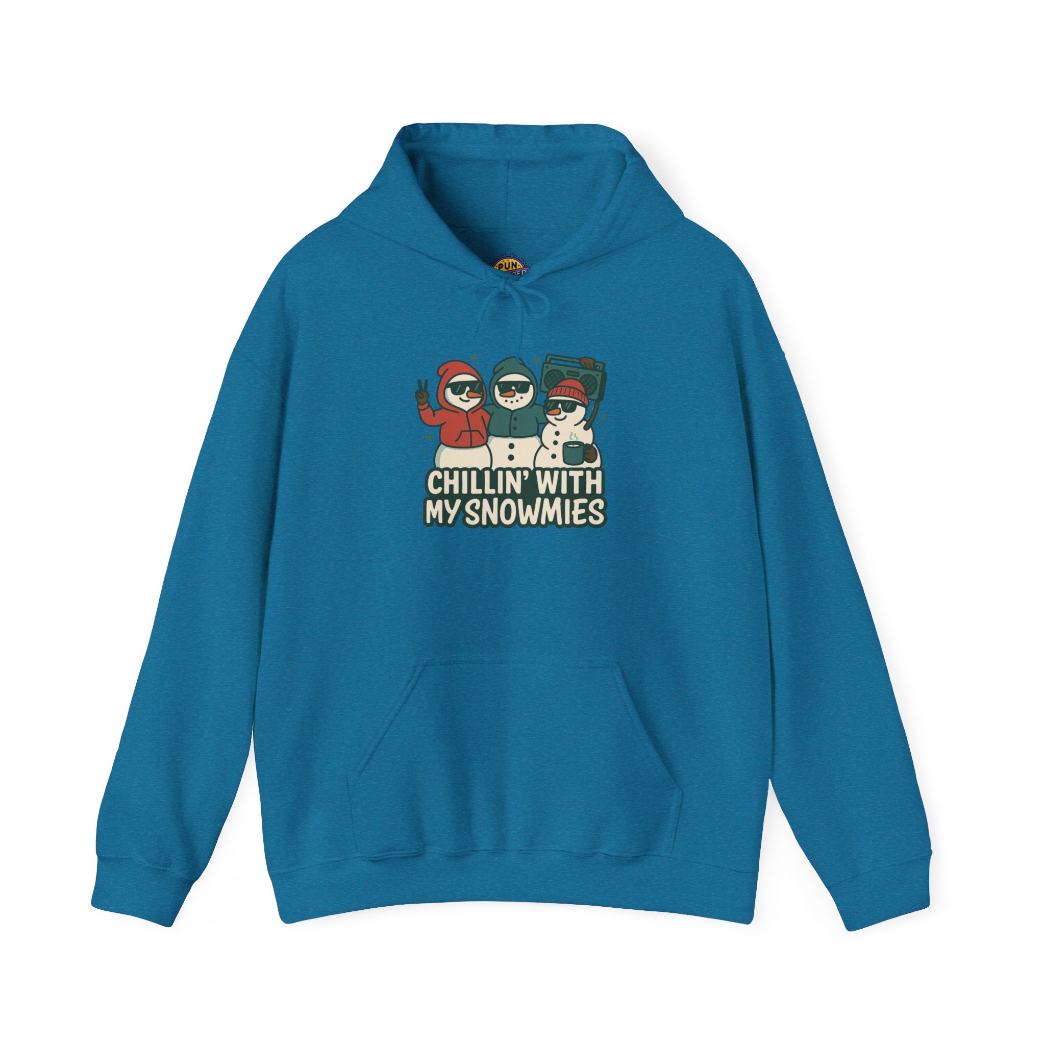 Chillin with My Snowmies Hoodie
