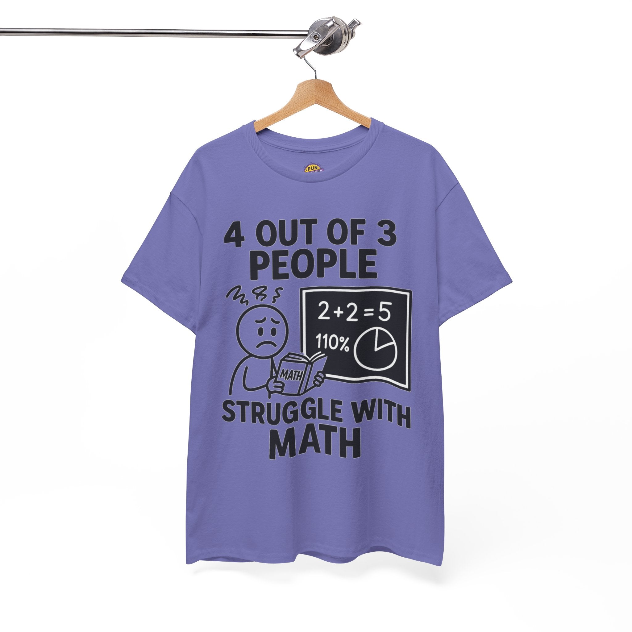 4 Out of 3 People Struggle With Math T-Shirt