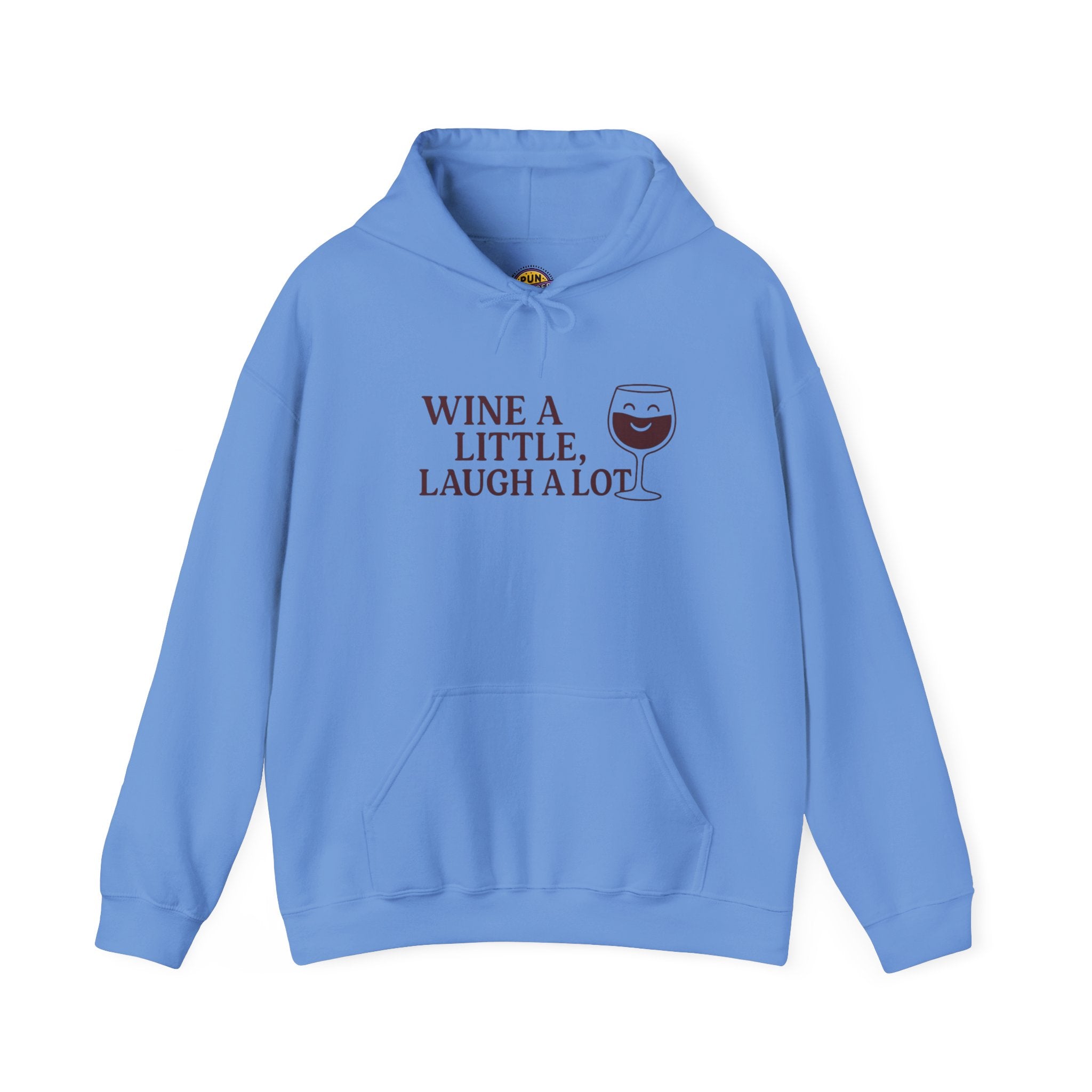 Wine A Little Laugh A Lot Hoodie
