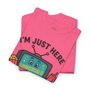 I'm Just Here for the Commercials T-Shirt