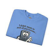 Press Your Mute Button Remote Control Sweatshirt