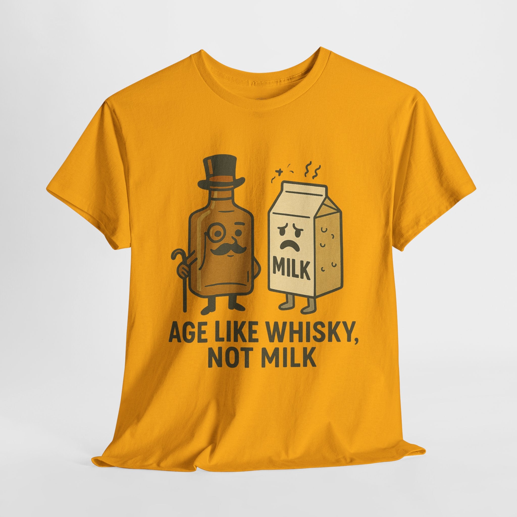 Age Like Whisky Not Milk T-Shirt