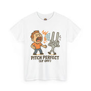 Perfect Pitch (ly off) T-Shirt