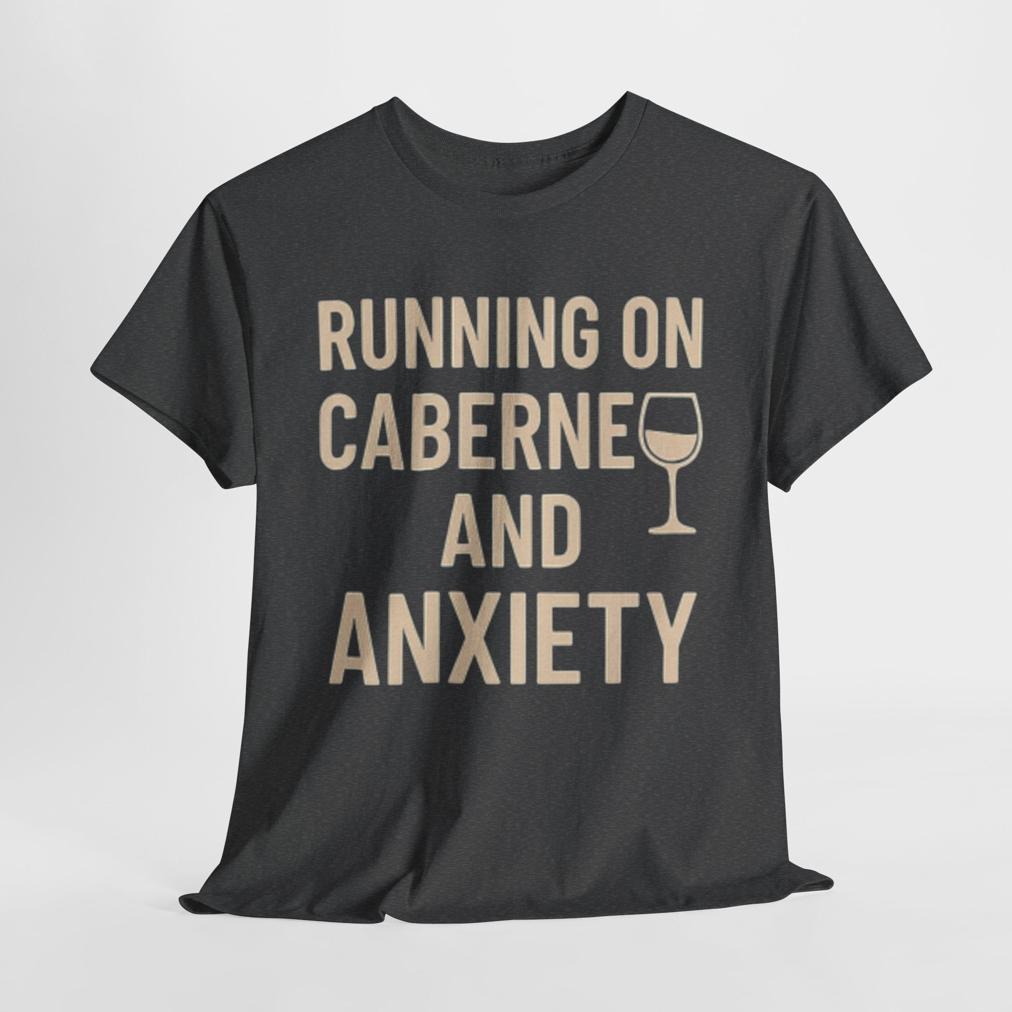 Running on Cabernet and Anxiety T-Shirt