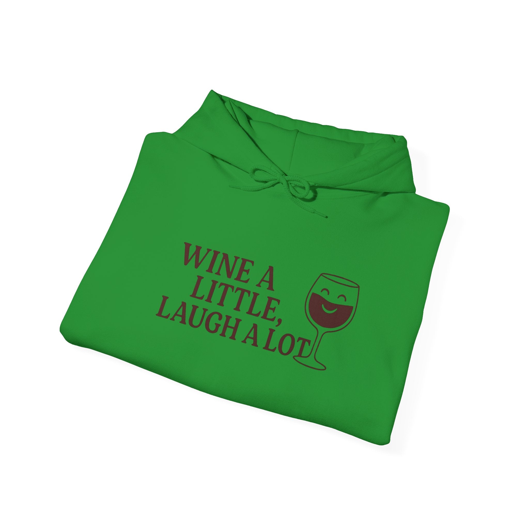 Wine A Little Laugh A Lot Hoodie