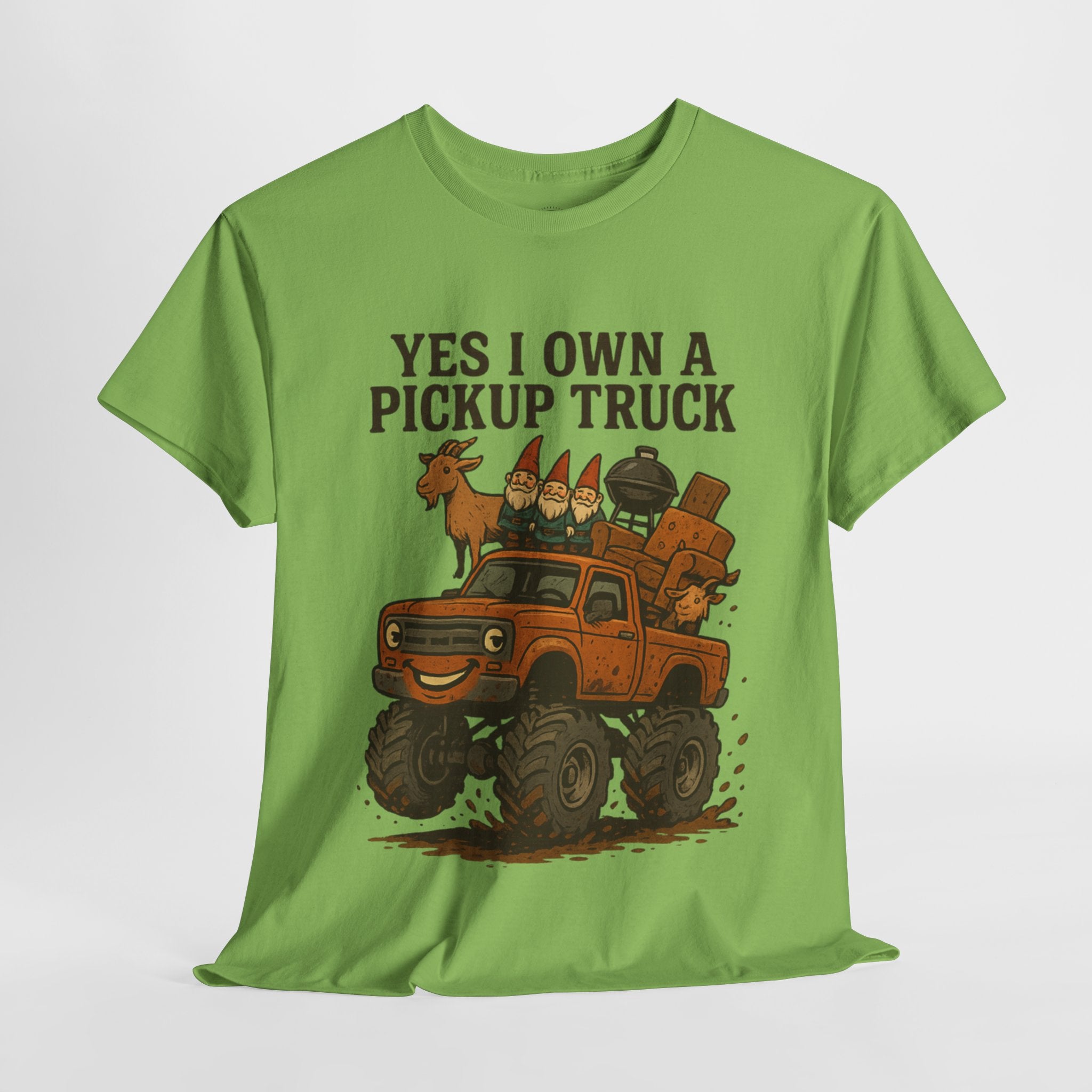 Yes, I own a Pickup Truck. No, I Will Not Help You Move T-Shirt