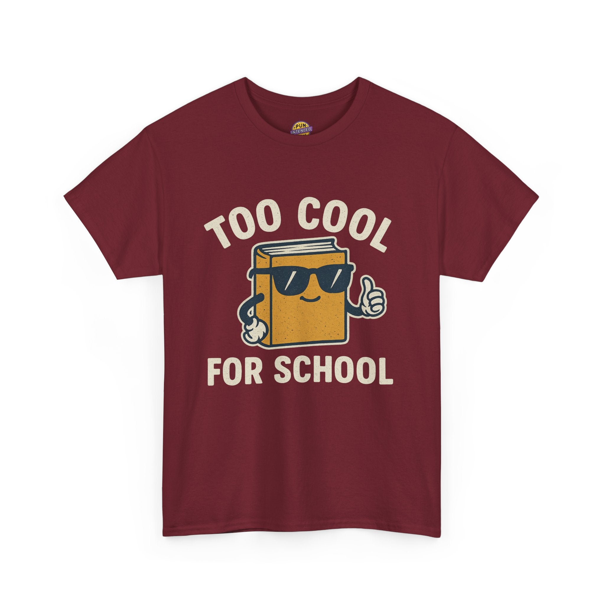 Too Cool for School T-Shirt
