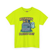'Respawn in 5... Please Wait T-Shirt