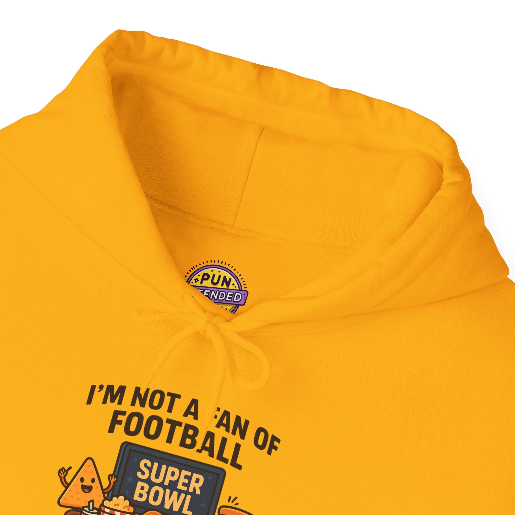 I'm not a Fan of Football, but i'm a Big Fan of the Super Bowl Hoodie